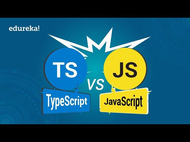 TypeScript vs JavaScript | Which One You Should Learn in 2020 | Full Stack Training | Edureka
