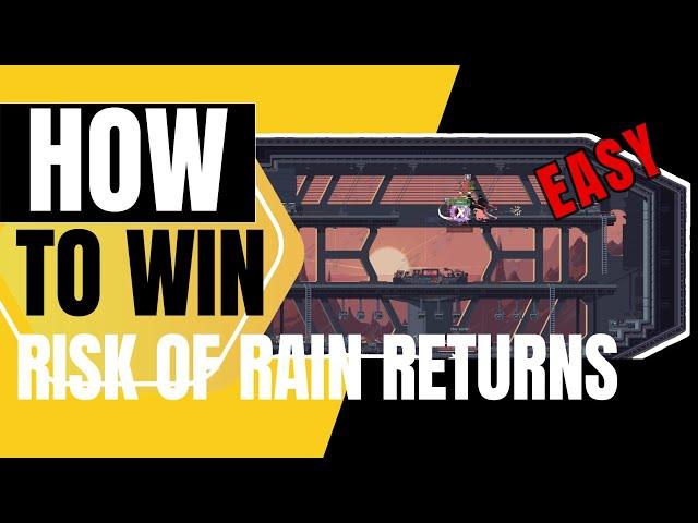 How To WIN Risk of Rain Returns