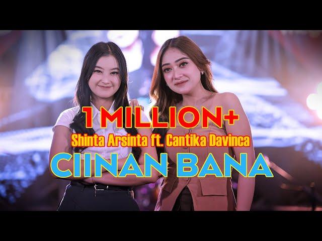 CIINAN BANA - SHINTA ARSINTA FT. CANTIKA DAVINCA (OFFICIAL LIVE MUSIC COVER)