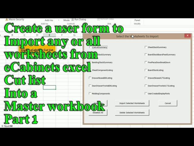 Create a userform to import worksheets from eCabinets excel cutlist into a master workbook part 1