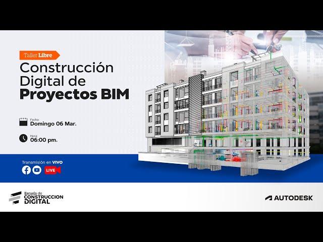 Taller "Construcción Digital de Proyectos BIM"