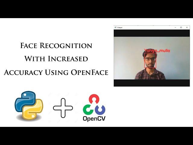 Face Recognition with Increased accuracy using openFace, OpenCV and Python.