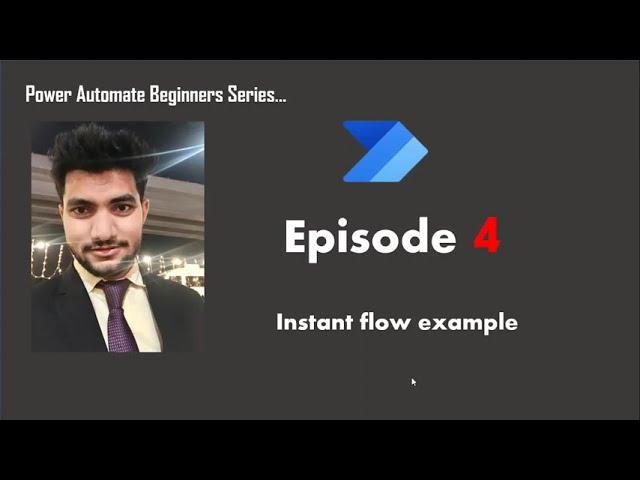 Instant flow example  | Episode 4  power automate beginners series