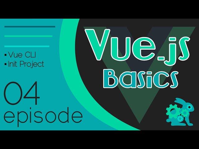 Vue.js Basics Ep. 04 - Vue CLI | Project Init Overview