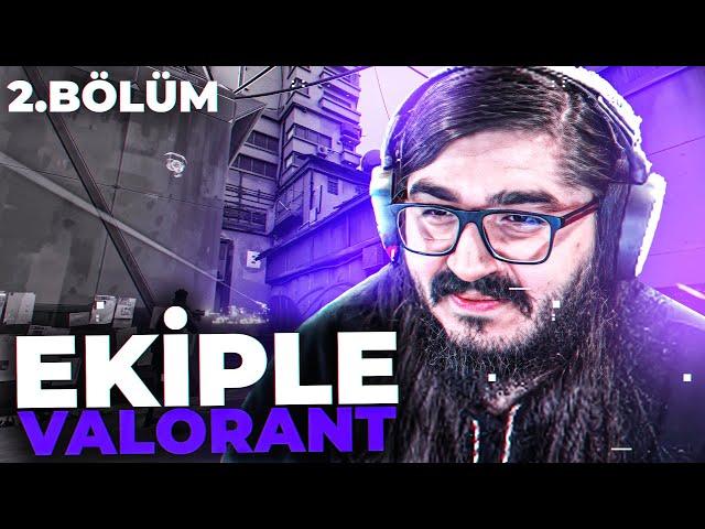 EKIPLE VALORANT! ROAD TO RADIANT #2 | Kendine Müzisyen