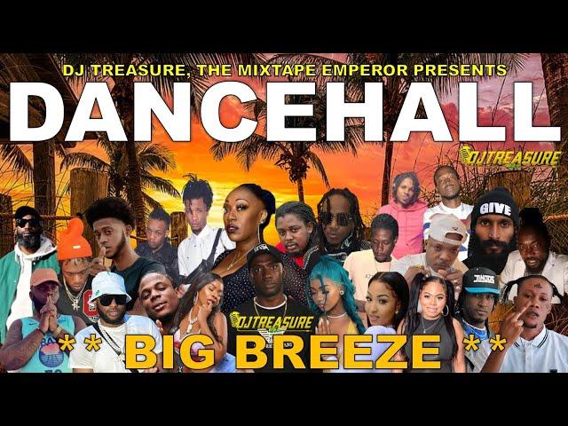 Dancehall Mix April 2024: Dancehall Mix 2024 Raw - BIG BREEZE: Valiant, Masicka, Squash, Kraff