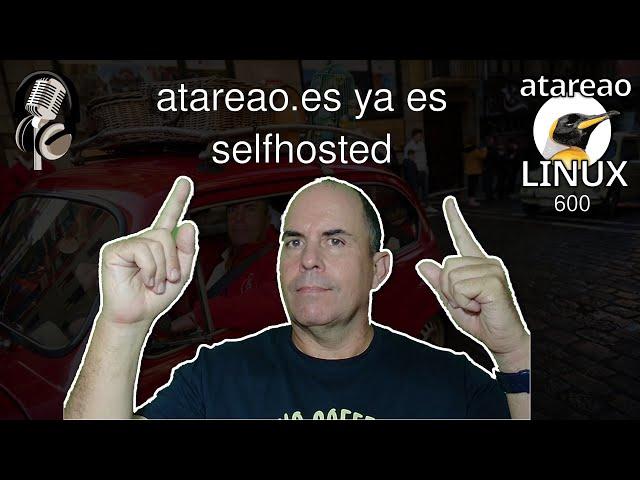 600 - atareao.es ya es selfhosted