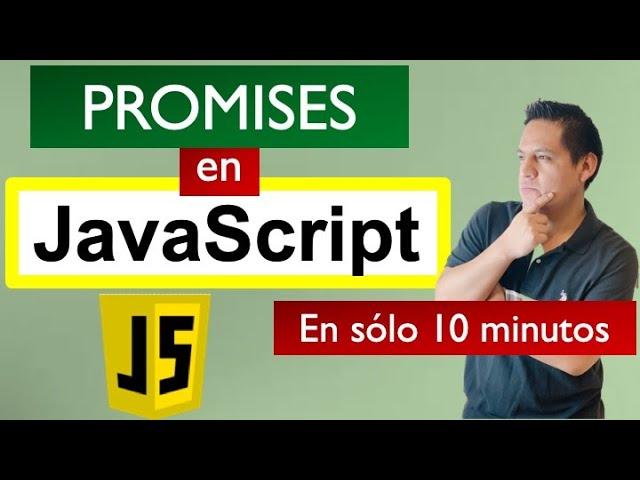 Promises in JavaScript | ¿Qué es una Promesa en JavaScript?