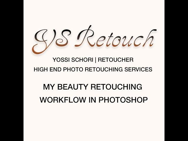 My Beauty Retouching Workflow 2018 HD | תהליך עיבוד תמונה בפוטושופ