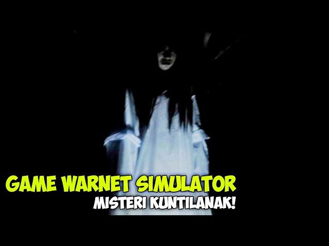 MISTERI KUNTILANAK? - WARNET SIMULATOR