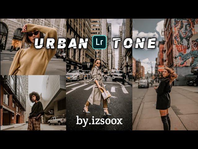 How To Edit - Urban Tone | Lightroom Mobile Presets | Urban Tone | Urban Preset - IZsoox