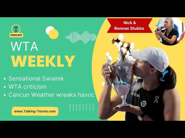 WTA Weekly with Rennae Stubbs: Unstoppable Swiatek, ‘atrocious’ WTA, Steve Simon should quit