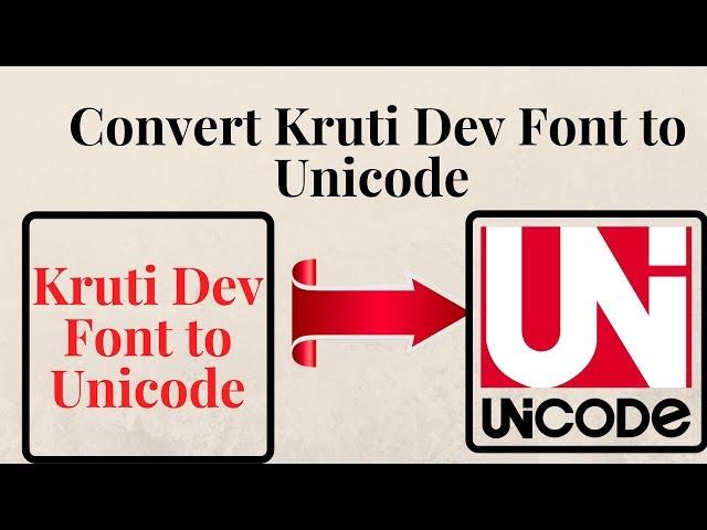 How to Convert Kruti Dev Font to Unicode?