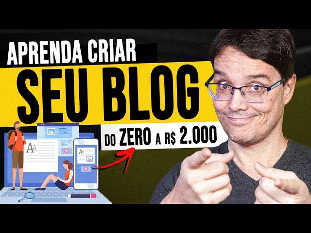 COMO CRIAR UM BLOG DO ZERO [2 MIL REAIS POR MÊS COM SITES!]