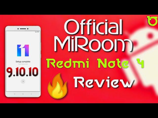 Official MiRoom 9.10.10 Update for Redmi Note 4 Review | Fully Colourful