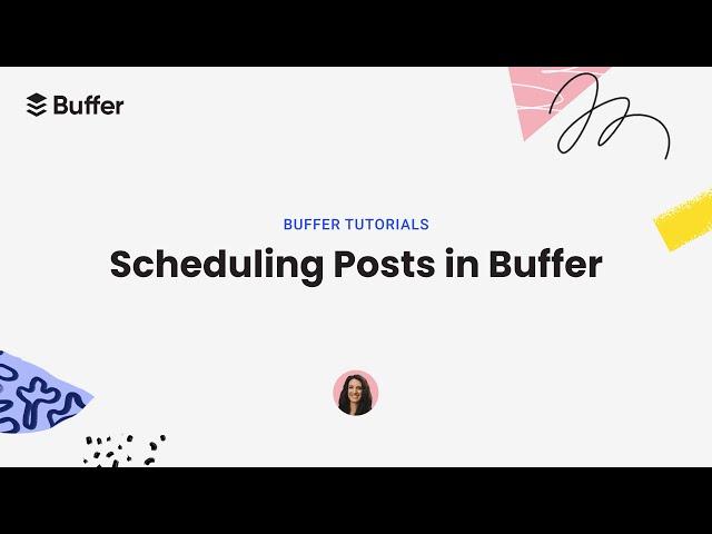 Buffer Scheduling: How to Plan and Schedule Your Social Media Posts like a Pro