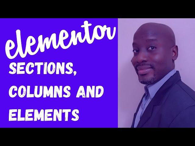 Improve On Your Web Design With Elementor Inner Sections, Columns and Elements
