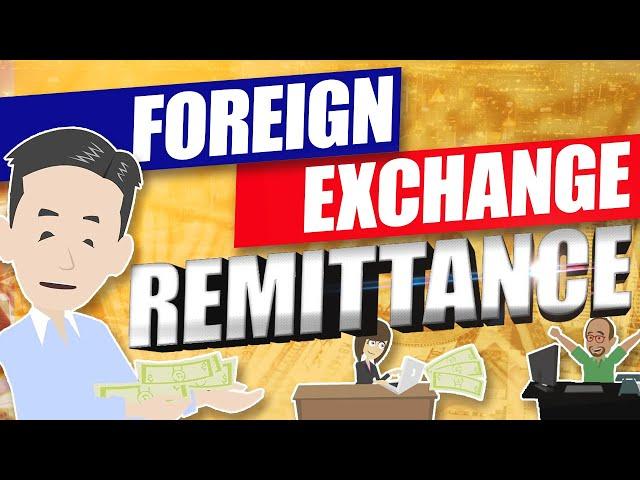 About Foreign Exchange Remittance. Explained about T/T, M/T and D/D.