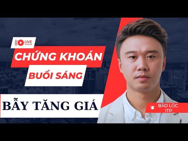 CHỨNG KHOÁN BUỔI SÁNG: VNIndex xu hướng hiện tại? Bẫy tăng giá