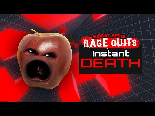 Midget Apple RAGE Quits -  Instant Death!