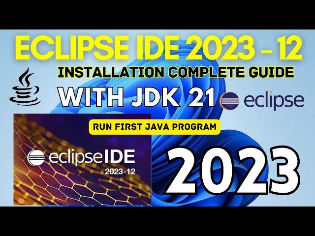 How to Install Eclipse IDE 2023-12 on Windows 11 with JDK 21 [ 2023 ] | Eclipse IDE with JDK 21