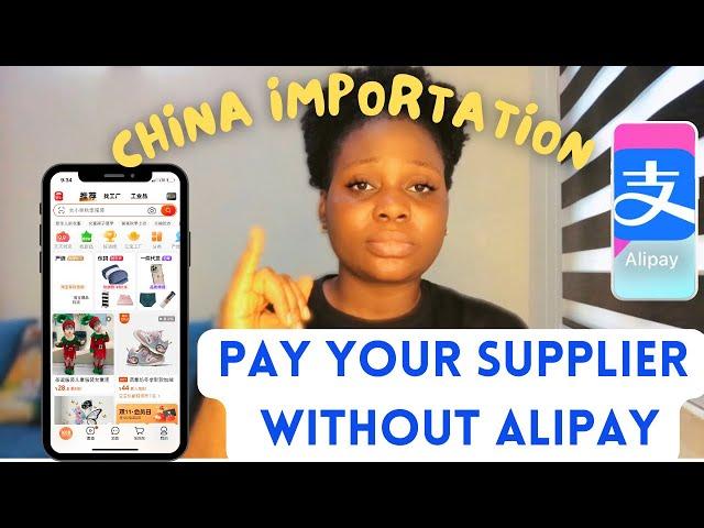 How To Easily Pay Your Chinese Supplier on 1688 Without Alipay Account | Import Without Alipay App