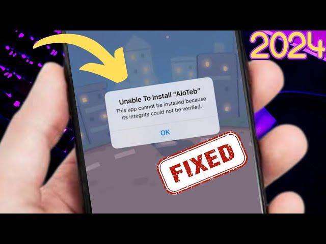 Unable to install this App cannot be installed because its integrity could not be Verified | 2024