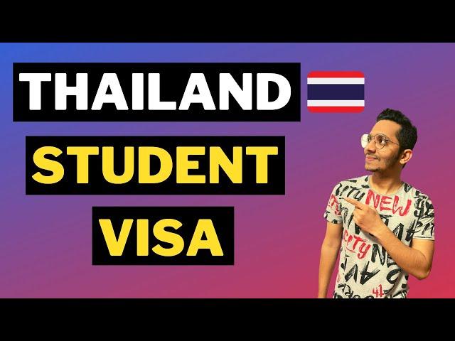 Thailand Student Visa | How to apply for Thailand Student Visa | Thai Education Visa