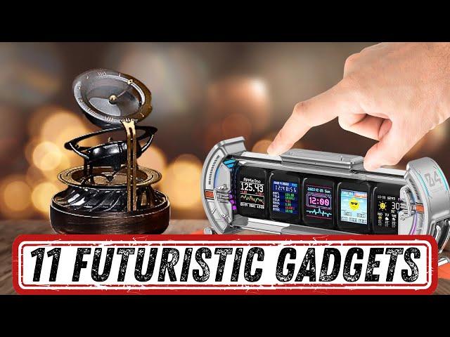 11 FUTURISTIC GADGETS THAT ARE AT ANOTHER LEVEL