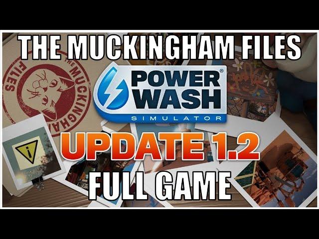 PowerWash Simulator – Update 1.2 – The Muckingham Files Full Gameplay Walkthrough (No Commentary)