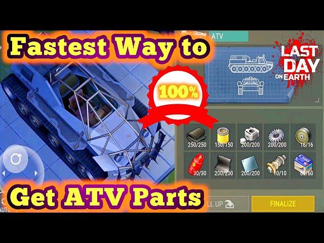 Fastest Way to Get ATV Parts in Last day on earth survival kefir games ldoe