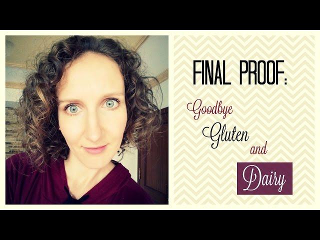 I'm back! Final Proof, Goodbye Gluten and Dairy! (Health Update) | VitaLivesFree