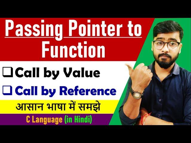 Passing Pointer to a Function in C [Hindi] || Call by Value/ Reference || by Rahul Chaudhary