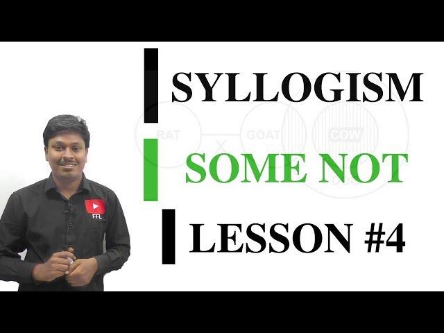 SYLLOGISM LESSON#4 _SOME NOT