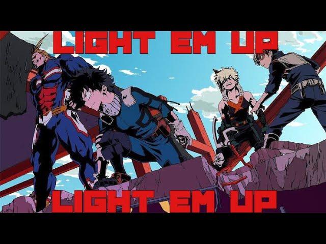 My Hero Academia [AMV]-Light Em Up