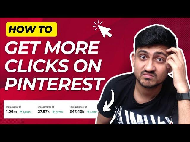 How To Get More Clicks On Your Pinterest Pin | Tips To Get More Pinterest Traffic