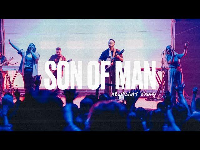 Son of Man | Abundant Worship