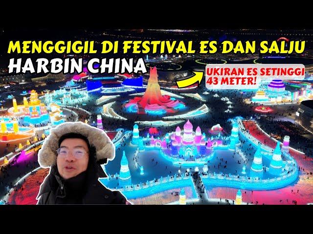 KEAJAIBAN UKIRAN ES DI FESTIVAL ES DAN SALJU HARBIN CHINA  ! HARBIN ICE & SNOW WORLD