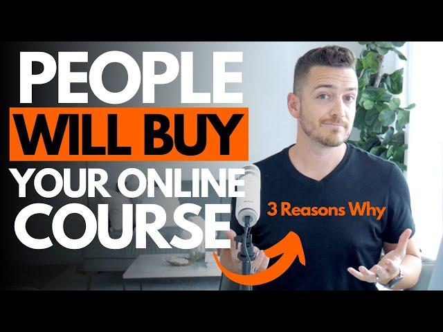 3 Reasons People Will Buy Your Online Course Even With So Much Free Content Available