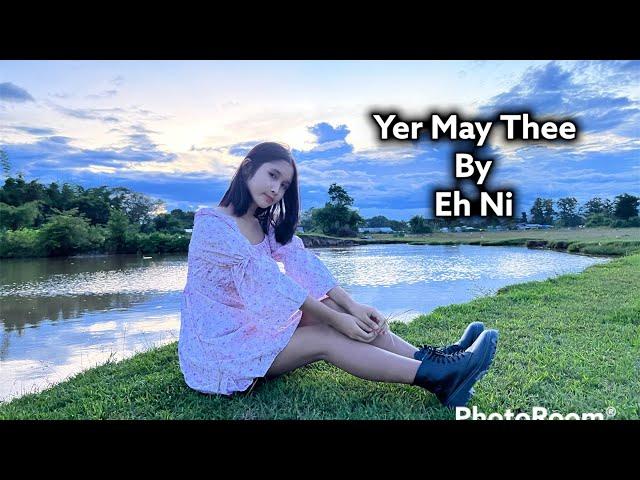 Karen New Song _Yer May Thee_ by Eh Ni (Female Version) Official MV