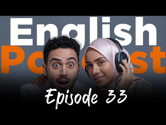 Learning English With Podcast Conversation | Episode 33