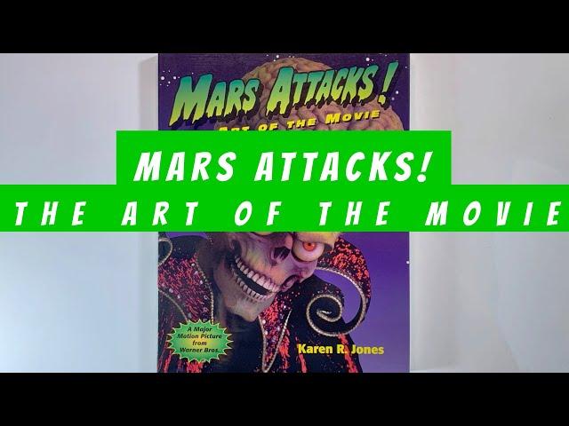 Mars Attacks! The Art of the Movie (flip through) Artbook