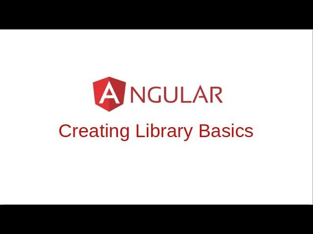 Angular: Creating Library Basics