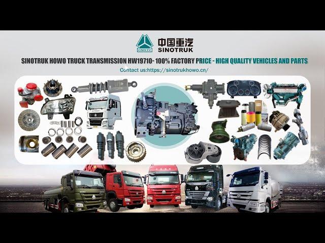 Analysis of Features and Advantages of HW19710 Transmission System for Sinotruk Howo Trucks