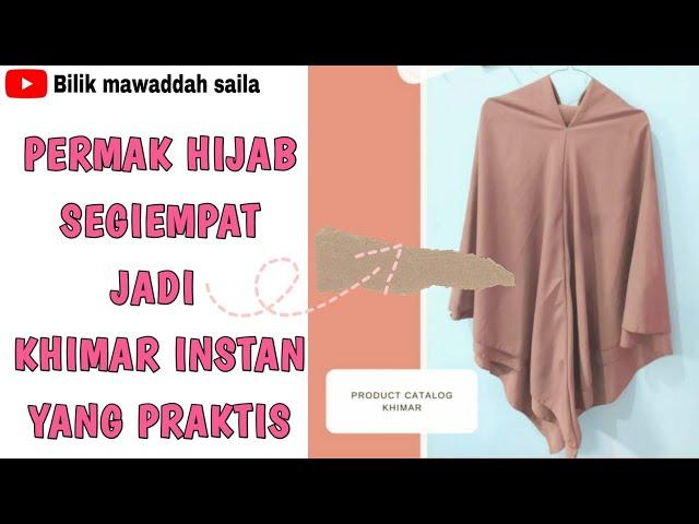 CARA MUDAH PERMAK JILBAB SEGIEMPAT JADI KHIMAR INSTAN YANG SIMPLE #kreatif #jilbabinstan