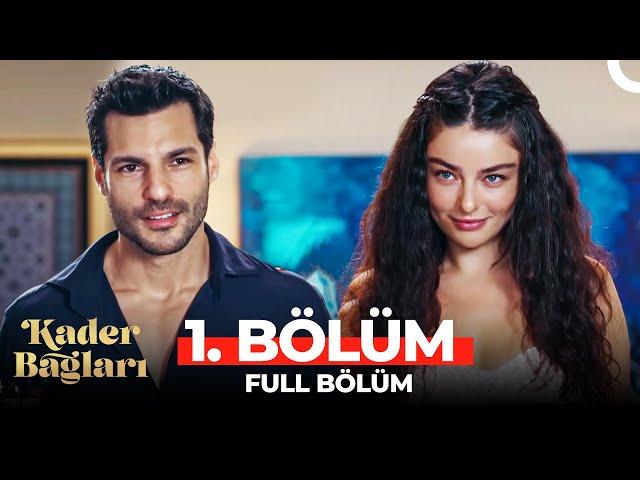 Kader Bağları 1. Bölüm