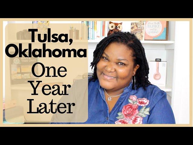Living in Tulsa Oklahoma: One Year Later | How I Feel About Living In Tulsa, Oklahoma!