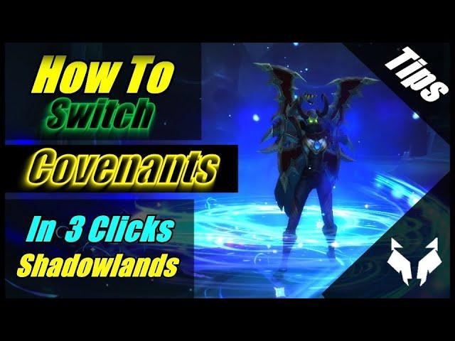 How To Switch Convenants In Shadowlands! - Swap Covenants In 3 Clicks!