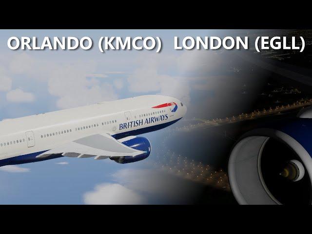 [P3Dv5.3] British Airways 777-200ER - Orlando to London Heathrow