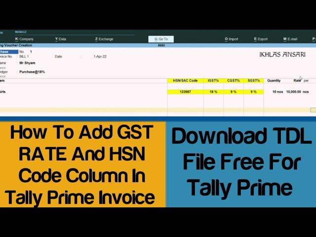 How To Add Gst Rate And HSN Code Column In Tally Prime Invoice | Gst Rate And HSN Code Free TDl File